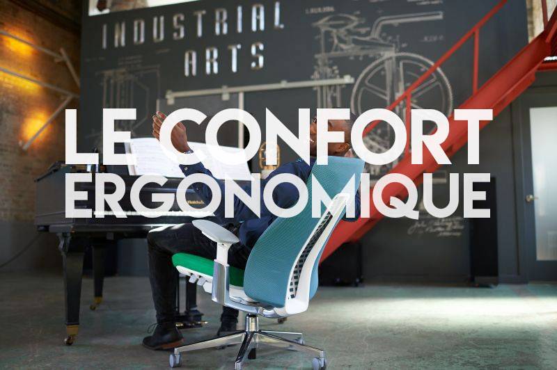 Le confort ergonomique